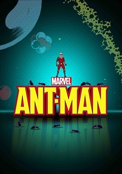Marvel’s Ant-Man (Shorts)