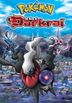 Pokemon The Movie 10: The Rise of Darkrai